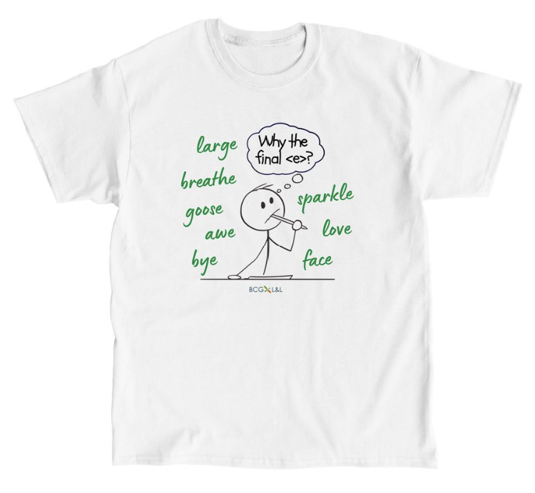 BCG LL shirt of stick figure wondering why the final e shows up on various words